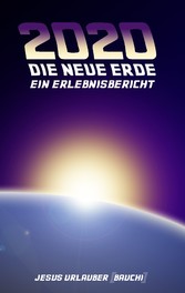 2020 - Die Neue Erde