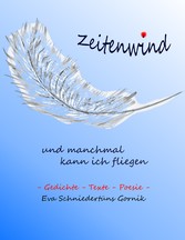 Zeitenwind - und manchmal kann ich fliegen