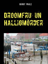 Droomfru un Halligmörder