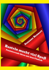 Basteln macht viel Spaß