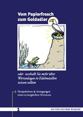 Vom Papierfrosch zum Goldadler