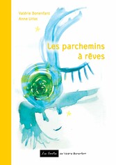 Les parchemins à rêves