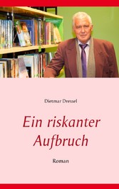 Ein riskanter Aufbruch