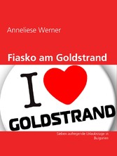 Fiasko am Goldstrand