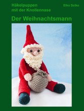 Häkelpuppen mit der Knollennase - Der Weihnachtsmann