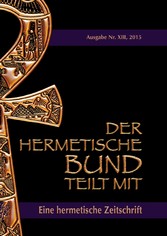 Der hermetische Bund teilt mit