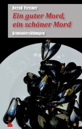 Ein guter Mord, ein schöner Mord