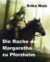 Die Rache der Margaretha zu Pforzheim