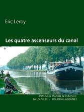 Les quatre ascenseurs du canal