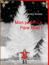 Mon Père ! Le Père Noël !