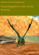 Feuerflügelhorn der erste Drache