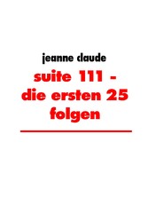 suite 111 - die ersten 25 folgen