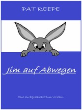 Jim auf Abwegen