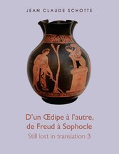 D'un ?dipe à l'autre, de Freud à Sophocle