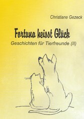 Fortuna heißt Glück