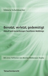 Benutzt, verletzt, gedemütigt