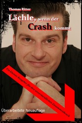 Lächle, wenn der Crash kommt