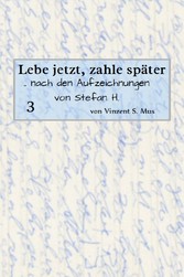 Lebe jetzt, zahle später Teil 3 E-Book