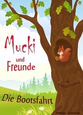 Mucki und Freunde - Die Bootsfahrt