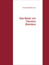 Das Beste von Clemens Brentano