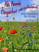 Als Annes Fingerhut verschwand