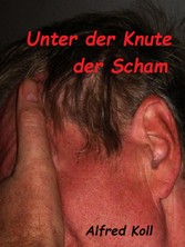 Unter der Knute der Scham