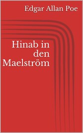 Hinab in den Maelström