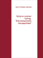 Skript zu meinem Vortrag: "Die biochemische Hausapotheke"