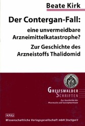 Der Contergan-Fall: eine unvermeidbare Arzneimittelkatastrophe?