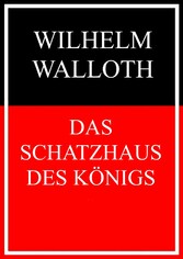 Das Schatzhaus des Königs