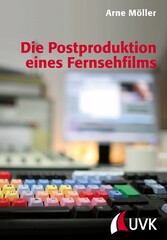 Die Postproduktion eines Fernsehfilms