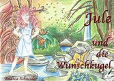 Jule und die Wunschkugel