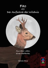 Fao oder Der Aufschrei der Wildnis