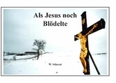 Als Jesus noch blödelte