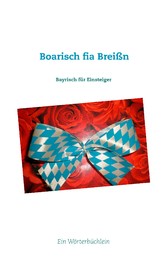 Boarisch fia Breißn