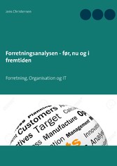 Forretningsanalysen - før, nu og i fremtiden