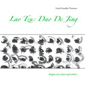 Lao Tzu: Dao De Jing