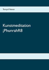 Kunstmeditation ¡PhunrahR8