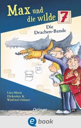 Max und die wilde 7 3. Die Drachen-Bande