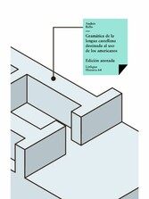 Gramática de la lengua castellana destinada al uso de los americanos