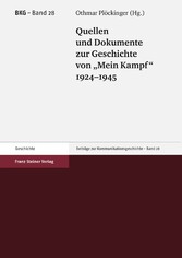 Quellen und Dokumente zur Geschichte von 'Mein Kampf', 1924-1945