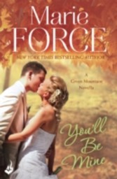 You'll Be Mine: Green Mountain Novella 4.5