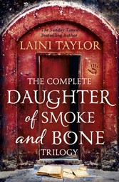 Complete Daughter of Smoke and Bone Trilogy