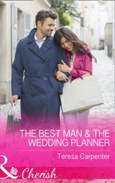 Best Man and The Wedding Planner (Mills & Boon Cherish) (The Vineyards of Calanetti, Book 6)