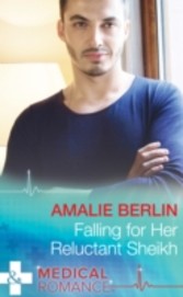 Falling For Her Reluctant Sheikh (Mills & Boon Medical)