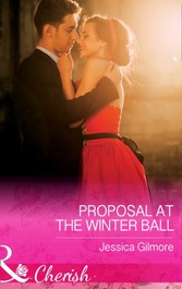 Proposal At The Winter Ball (Mills & Boon Cherish)