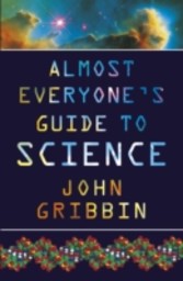 Almost Everyone's Guide to Science