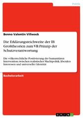 Die Erklärungsreichweite der IB Großtheorien zum VR-Prinzip der Schutzverantwortung