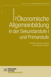 Ökonomische Allgemeinbildung in der Sekundarstufe I und Primarstufe