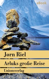 Arluks große Reise